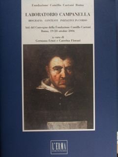 LABORATORIO CAMPANELLA. Biografia - contesti - iniziative in corso. Atti …