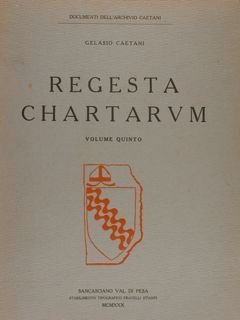 Documenti dell'Archivio Caetani. REGESTA CHARTARUM. Volume secondo.