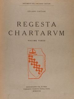 Documenti dell'Archivio Caetani. REGESTA CHARTARUM. Volume quarto.