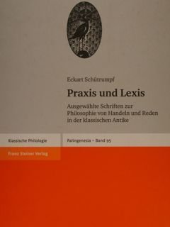 PRAXIS UND LEXIS. Ausgewahlte Schriften zur Philosophie von Handeln und …