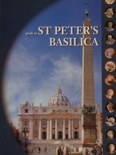 Guide to ST PETER'S BASILICA.