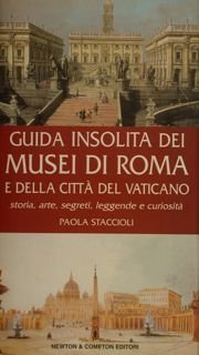 Guida insolita dei MUSEI DI ROMA e della Città del …