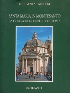 SANTA MARIA IN MONTESANTO la chiesa degli artisti in Roma.