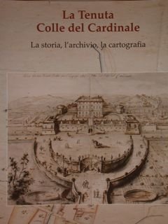 LA TENUTA COLLE DEL CARDINALE A PERUGIA. La Storia, l'Archivio, …