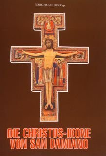 DIE CHRISTUS-IKONE VON SAN DAMIANO.