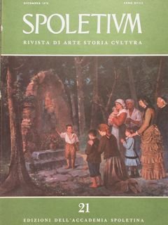 SPOLETIUM. Rivista di arte storia e cultura. Anno XVII - …