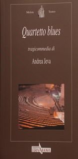 QUARTETTO BLUES tragicommedia.