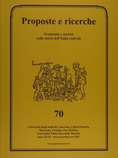 PROPOSTE E RICERCHE. Economia e società nella storia dell'Italia Centrale. …