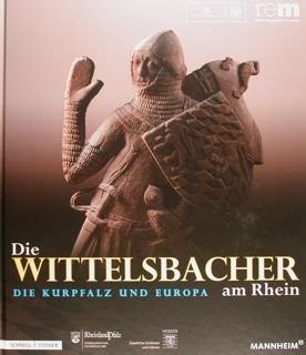 Die WITTELSBACHER am Rhein. Die Kurpfalz und Europa. Barockschloss Mannheim, …