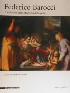 FEDERICO BAROCCI il miracolo della 'Madonna della gatta'.