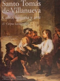 Santo Tomàs de Villanueva. Culto, historia y arte. I.: Estudios …