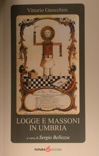 Logge e massoni in Umbria.