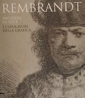 Rembrandt. Incidere la luce. I capolavori della grafica. Pavia, 17 …