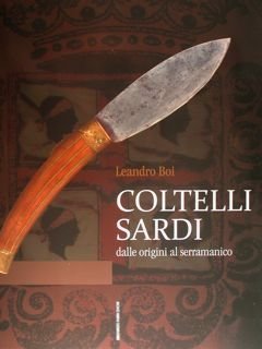 Coltelli sardi dalle origini al serramanico.