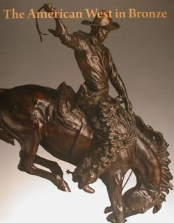 The American West in Bronze 1850-1925. Metropolitan Museum of Art, …