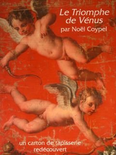 Le Triomphe de Venus par Noel Coypel. Un carton de …