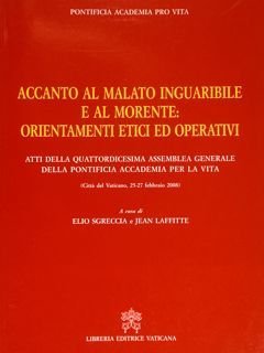 Accanto al malato inguaribile e al morente: orientamenti etici ed …