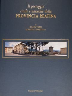 Il paesaggio civile e naturale della Provincia Reatina.