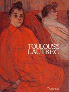 Toulouse Lautrec un artista moderno. Firenze, 8 ottobre 1995 - …