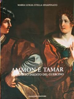 Ammon e Tamar. Un dipinto inedito del Guercino.