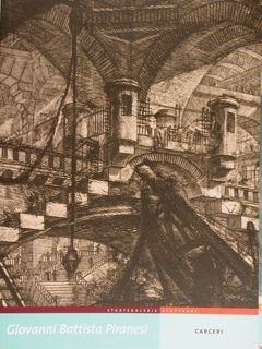 Giovanni Battista Piranesi. Carceri.