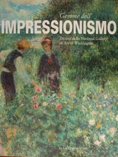 Gemme dell' Impressionismo. Dipinti della National Gallery of Art di …