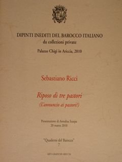 Dipinti inediti del barocco italiano da collezioni private. Sebastiano Ricci. …