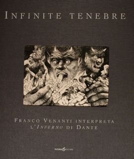 Infinite tenebre. Franco Venanti interpreta 'L'Inferno' di Dante.