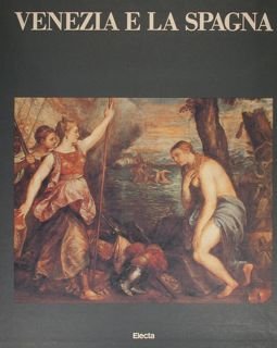 Venezia e la Spagna.