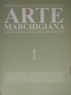 Arte Marchigiana 1 / 2014. Rivista di ricerca storico artistica …