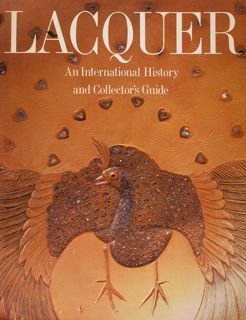 Lacquer. An International History and Collector's Guide.