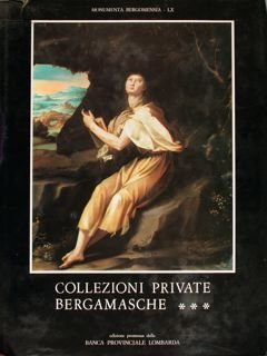 Collezioni private bergamasche. Vol. III.