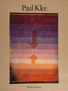 Paul Klee. Opere 1900-1940. Dalla collezione Felix Klee. Firenze, giugno …