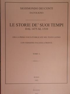 Le storie de' suoi tempi dal 1475 al 1510 ora …