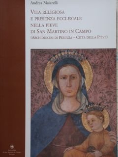 Vita religiosa e presenza ecclesiale nella Pieve di San Martino …