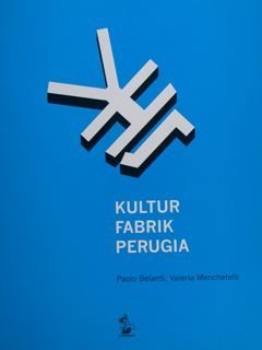 Kultur Fabrik Perugia. | Immagine principale