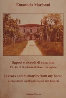 Sapori e ricordi di casa mia. Ricette di Gubbio in …