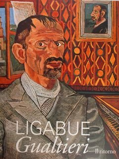Ligabue. Gualtieri, il ritorno. Gualtieri, Palazzo Bentivoglio, 30 maggio - …