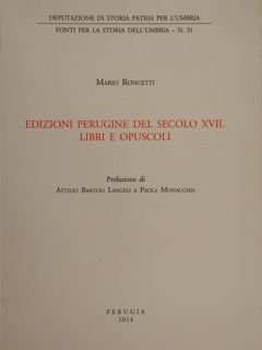 Edizioni perugine del secolo XVII. Libri e opuscoli.