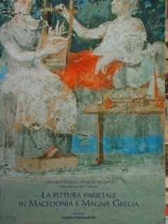 La Pittura Parietale in Macedonia e Magna Greca. Atti del …