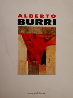 Alberto Burri. Bologna, 26 settembre - 10 novembre 1991.