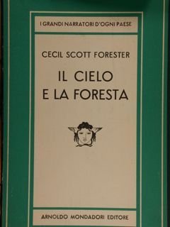 Il cielo e la foresta. Collana Medusa.