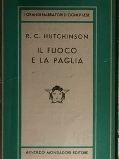 Il fuoco e la paglia. Collana Medusa.