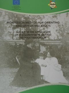Montesasori Method for Orienting and motivating adults. Guide for the …