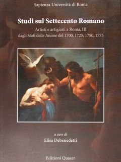 Studi sul Settecento Romano. Artisti e artigiani a Roma, III …