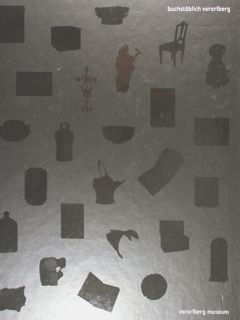 Buchstablich Vorarlberg. Austellung am 21. Juni 2013 im Vorarlberg museum, …