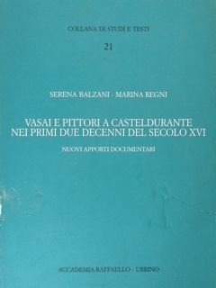 Vasai e pittori a Casteldurante nei primi due decenni del …