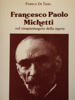 Francesco Paolo Michetti nel cinquantenario della morte.