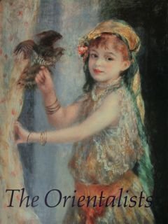 The Orientalists: Delacroix to Matisse. European painters in North Africa …