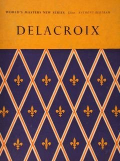 Delacroix. The World's Masters - New Series.